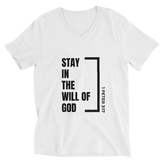 STAY IN THE WILL OF GOD- Unisex Short Sleeve V-Neck T-Shirt